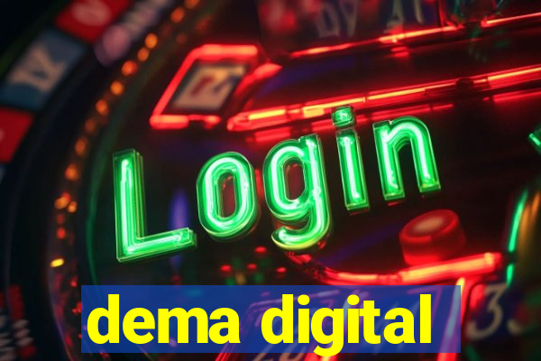 dema digital